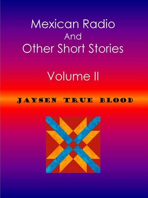 cover image of Mexican Radio and Other Short Stories, Volume II